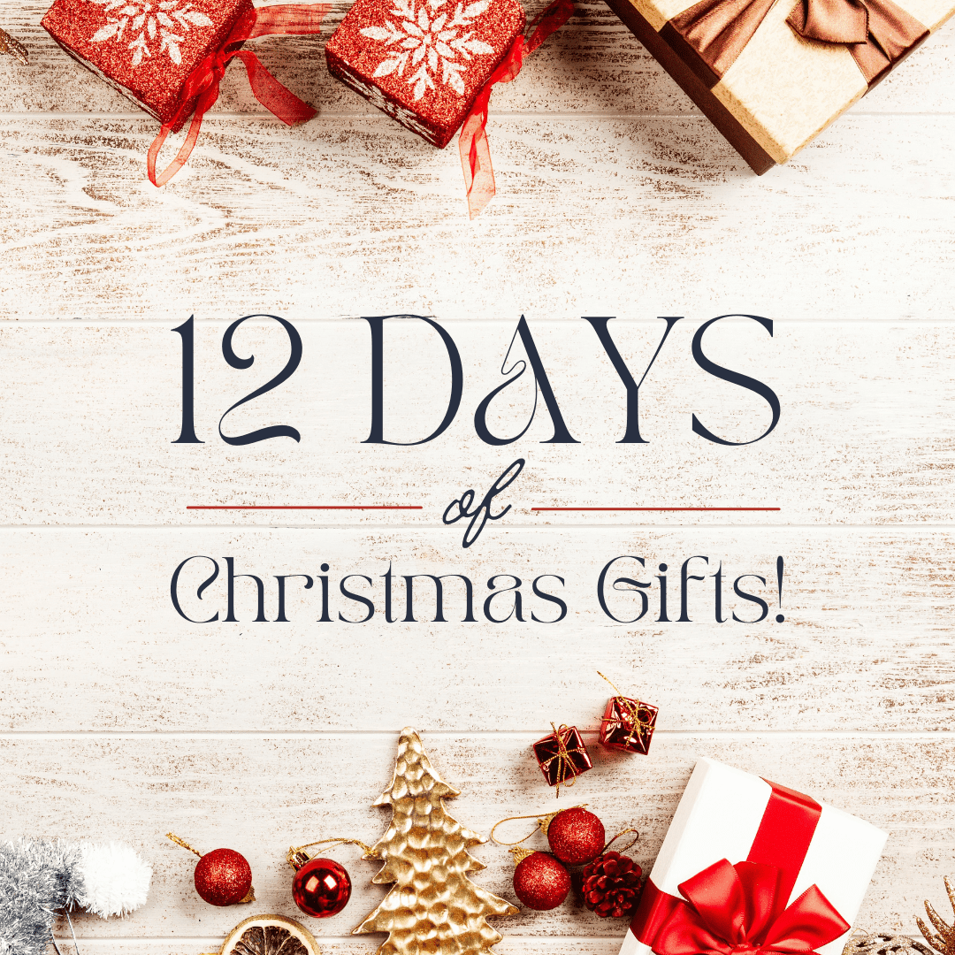 The 12 Days of Christmas Gifts!
