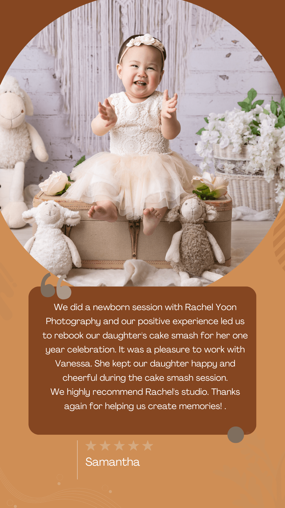 We did a newborn session with Rachel Yoon Photography and our positive experience led us to rebook our daughter's cake smash for her one year celebration. It was a pleasure to work with Vanessa. She kept our daughter happu and cheerful during the cake smash session. We highly recommend Rachel's studio. Thanks again for helping us create memories!