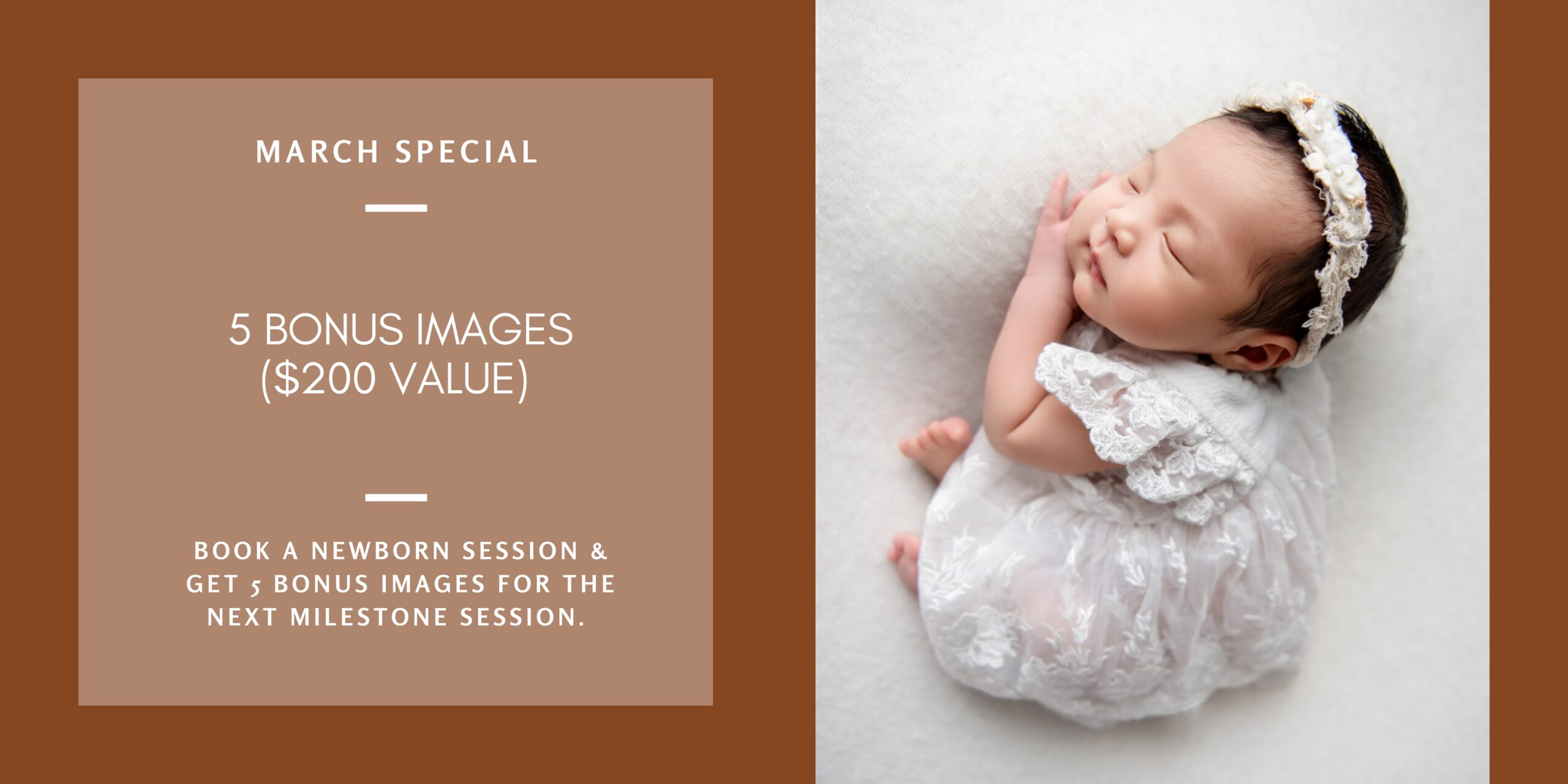 5 bonus images ($200 value) book a newborn session and get 5 bonus images for the next milestone session