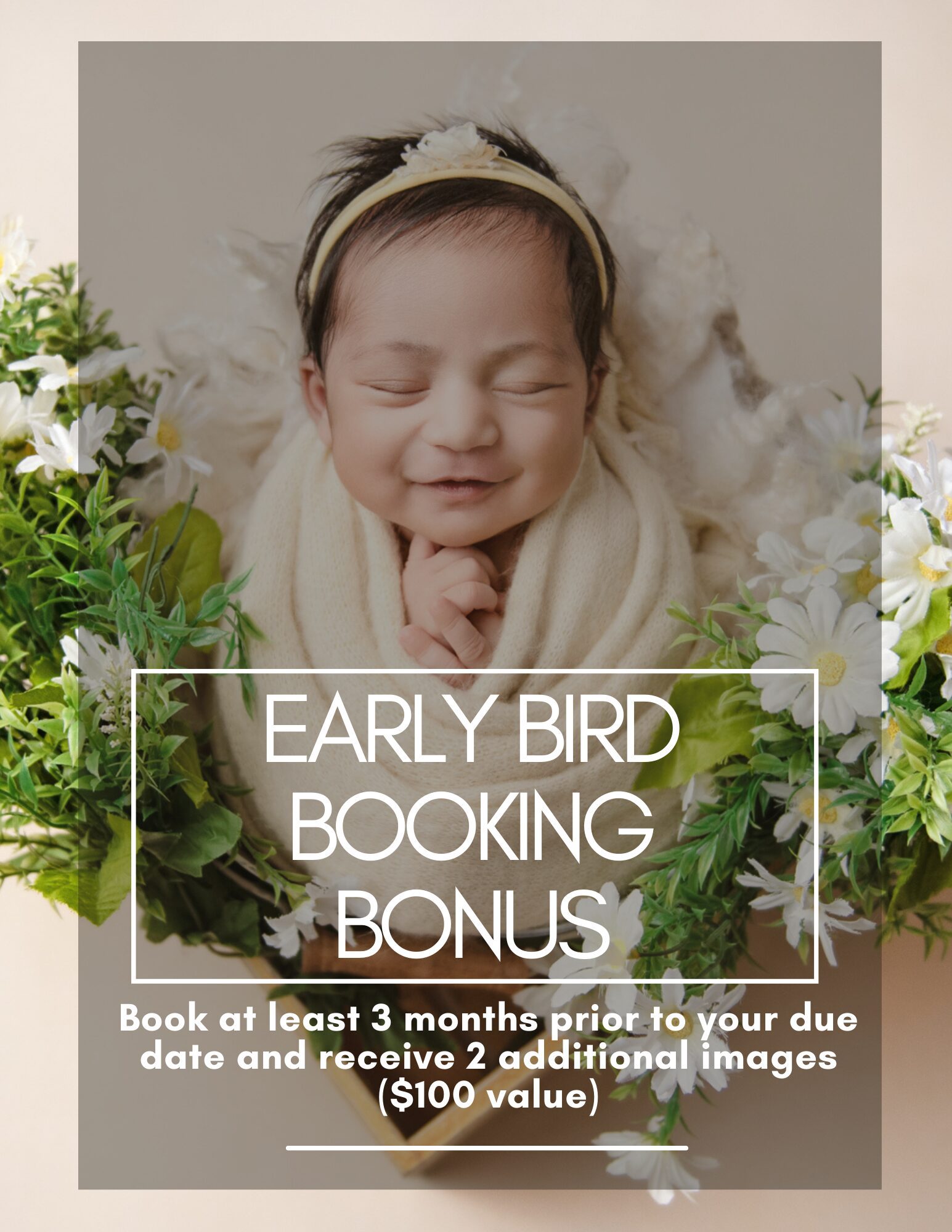 early bird booking bonus - book at least 3 months prior to your due date and receive 2 additional images ($100 value)