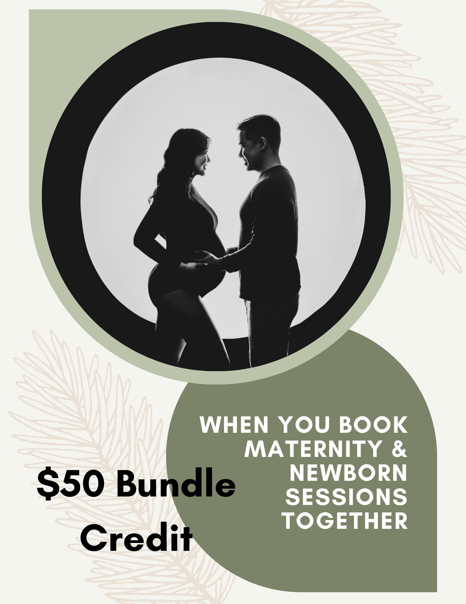 $50 bundle credit when you book maternity and newborn sessions together