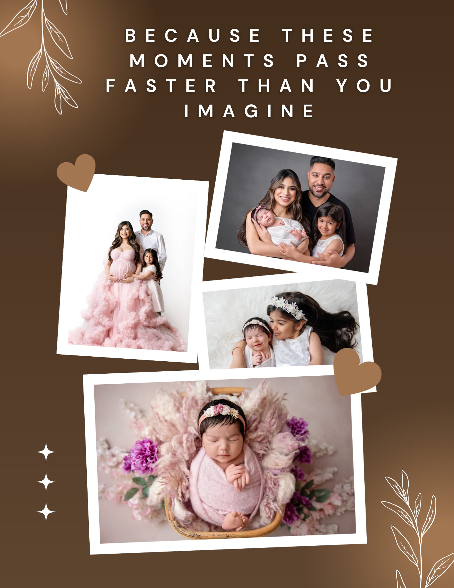 Because these moments pass faster than you imagine