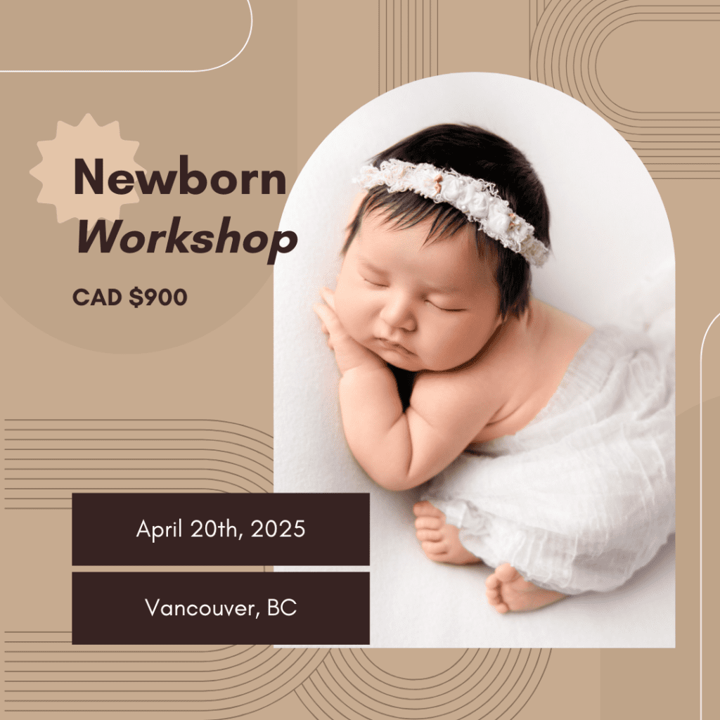 Newborn Workshop Vancouver CAD $900 Sunday, April 20th Vancouver, BC